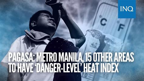 pasay heat index today|Metro Manila’s heat index reaches ‘danger’ category .